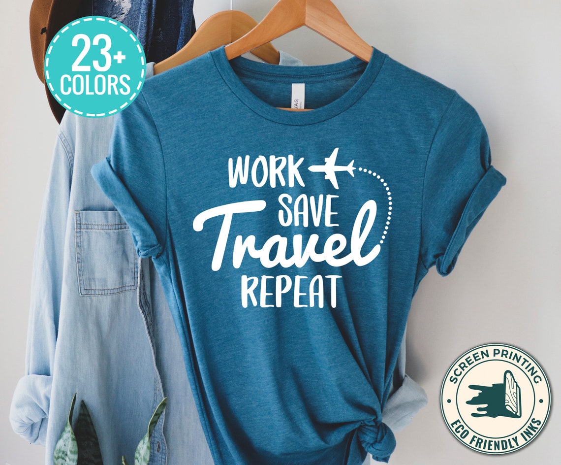 Work Travel Repeat t-shirt